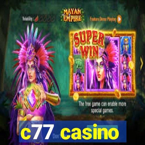 c77 casino